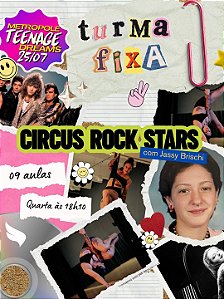 Turma Fixa - Circus Rock Stars (Quarta às 18h10m)