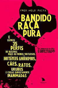 BANDIDO RAÇA PURA - Fred Melo Paiva