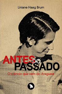 ANTES DO PASSADO - Liniane Haag Brum