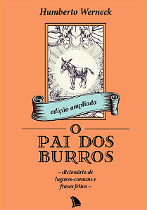 O PAI DOS BURROS - Humberto Werneck