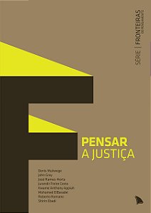 PENSAR A JUSTIÇA - Série Fronteiras do Pensamento