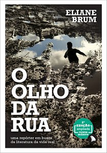 O OLHO DA RUA - Eliane Brum