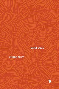 UMA DUAS - Eliane Brum