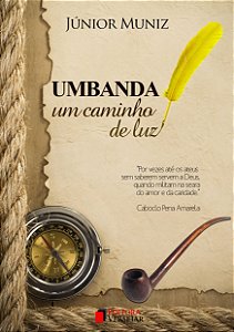 Umbanda: Um Caminho de Luz | Júnior Muniz