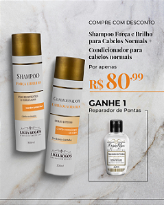 Kit Promocional: Shampoo Força e Brilho e Condicionador para cabelos Normais + Brinde Especial.