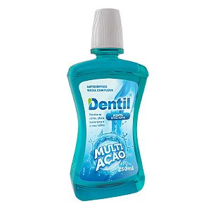 DENTIL ENXAGUANTE BUCAL MULTIAÇÃO MENTA COM FLÚOR 250ML