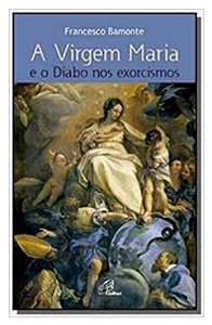 A Virgem Maria e o Diabo nos exorcismos (4910)