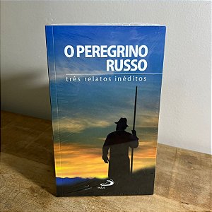 O Peregrino Russo - Três relado inéditos (6225)