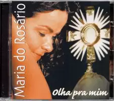 CD Olha pra mim - Maria do Rosário