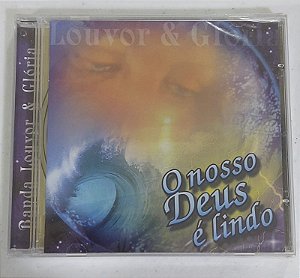 CD O nosso Deus é lindo - Banda Louvor & Glória