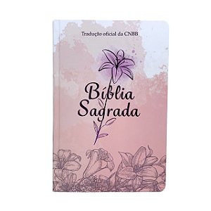 Bíblia Sagrada - Tradução Oficial da CNBB - capa feminina Lírio do Vale