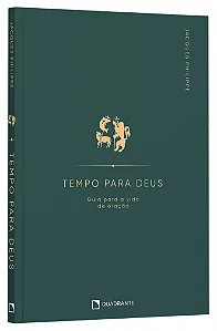 Tempo para Deus - Guia para vida de oração | Jacques Philippe