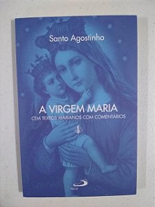A Virgem Maria - Santo Agostinho (2695)
