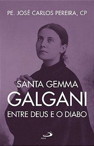 Santa Gemma Galgani - Entre Deus e o Diabo (8115)