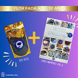 KIT 10 ANOS - PÓ Flor Fada Azul 45g + Livro Impresso - As Melhores Receitas com Flor Fada Azul - Volume 2 - Influencers e Gourmets