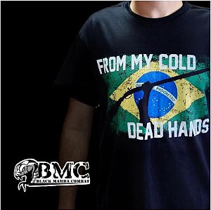 CAMISETA FROM MY COLD DEAD HANDS BMC