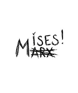 Yes Mises. No Marx - Masculina