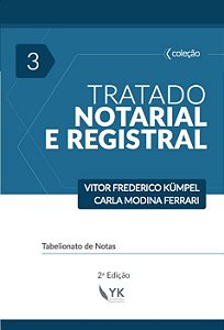 Tratado Notarial e Registral Vol. 3 - 2ª Edição