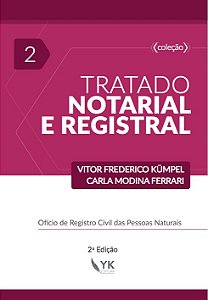 Tratado Notarial e Registral Vol. 2 - 2ª Edição