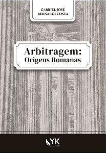 Arbitragem: Origens Romanas