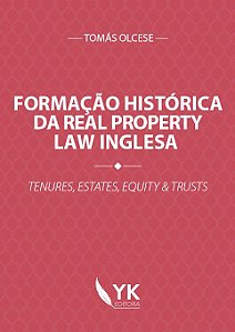 Formação Histórica da Real Property Law Inglesa