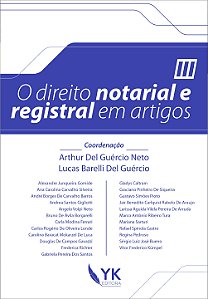 O Direito Notarial e Registral em Artigos Vol. 3