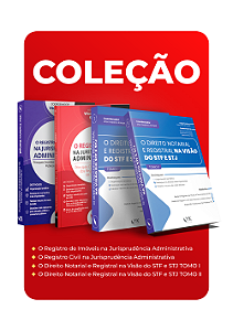 Coleção Jurisprudência Extrajudicial: Jurisprudência Notarial e Registral – Tribunais Superiores e Corregedoria/SP