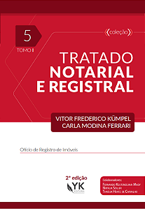 Tratado Notarial e Registral Vol. 5: Ofício de Registro de Imóveis 2ª Edição Lote Especial-29 de Setembro a 2 de Outubro