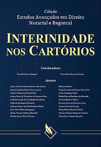 Coleção Estudos Avançados em Direito Notarial e Registral - Interinidade nos Cartórios Pré-venda