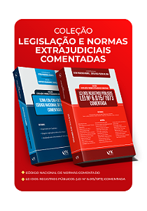 Coleção Legislação e Normas Extrajudiciais Comentadas - Pré-venda