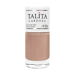 ESMALTE - BYE BYE PÉ PODI | TALITA CARDOZO / ANITA