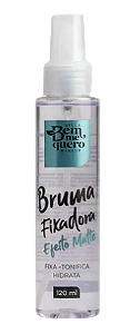 BRUMA FIXADORA - EFEITO MATTE / BELLA BEM ME QUERO