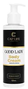 BODY CREAM- GOOD LADY / CAP LIFE