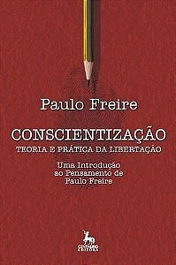 Conscientização – Teoria e Prática da libertação