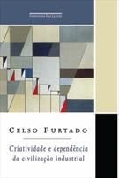 Criatividade e dependência na civilização industrial