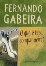 O que é isso companheiro?