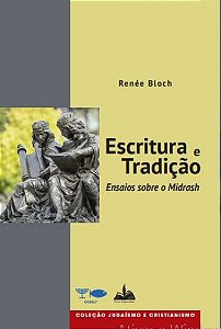 Escritura E Tradição - Ensaios Sobre o Midrash