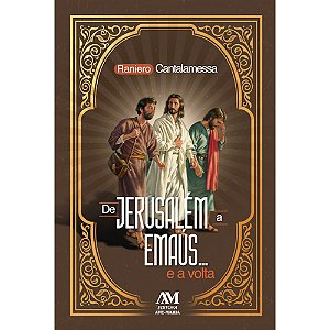 De Jerusalém a Emaús... e a Volta - Vol. 2