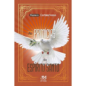 As Primícias do Espírito Santo - Vol. 3