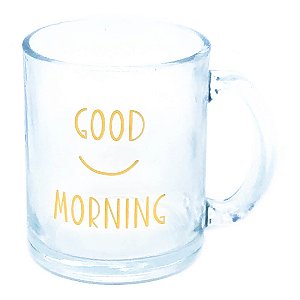 Caneca Vidro - Good Morning