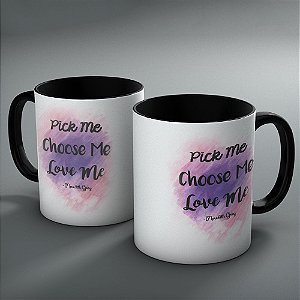 Caneca Grey's Anatomy - Pick Me