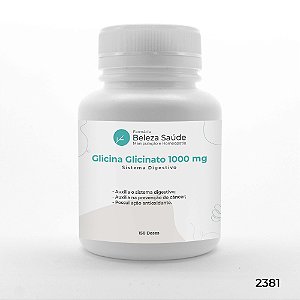 Glicina Glicinato 1000 mg Sistema Digestivo - 150 doses