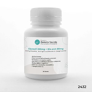 Glycoxil 300mg + Bio-arct 80mg : Antiglicante Antiglicoxidante Deglicante - 90 doses