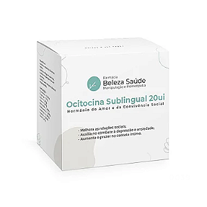 Ocitocina Sublingual 20ui : Hormônio do Amor e da Convivência Social
