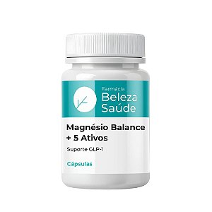 Magnésio Balance + 5 Ativos 60 Cápsulas | Suporte GLP-1