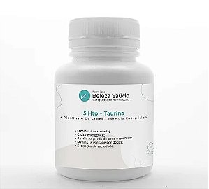 5 Htp + Taurina + Picolinato De Cromo - Fórmula Energética