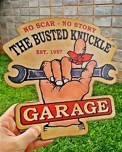 Placa Decorativa The Busted Knuckle Garage - No Scar  No Story