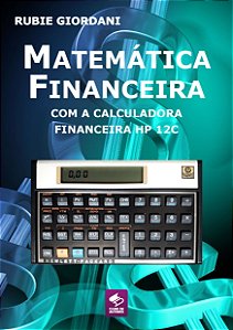 E-book Matemática Financeira com a Calculadora Financeira HP 12C