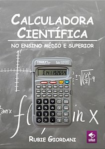E-book Calculadora Científica no Ensino Médio e Superior