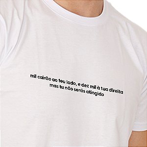 Camiseta Básica Mil Cairão Ao Seu Lado Dez Mil A Sua Direita Mas Tu - Branca